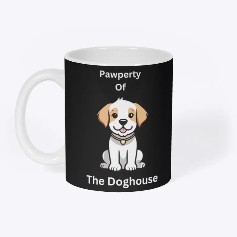 Pawperty Of The Doghouse